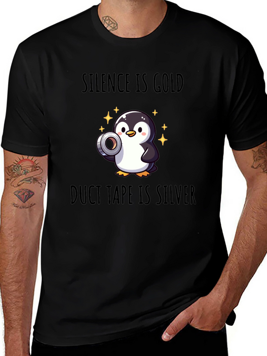 Silence is Gold Duct Tape is Silver T-Shirt
