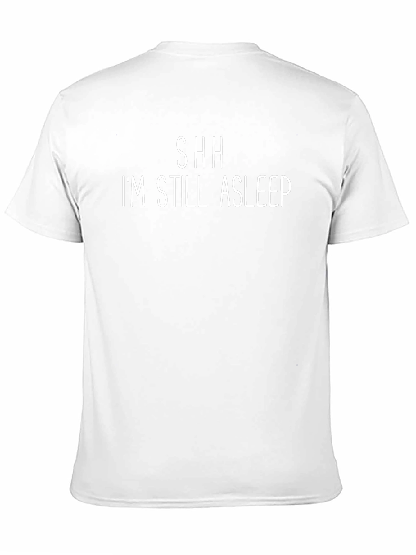 SHH Im Still Asleep T-Shirt