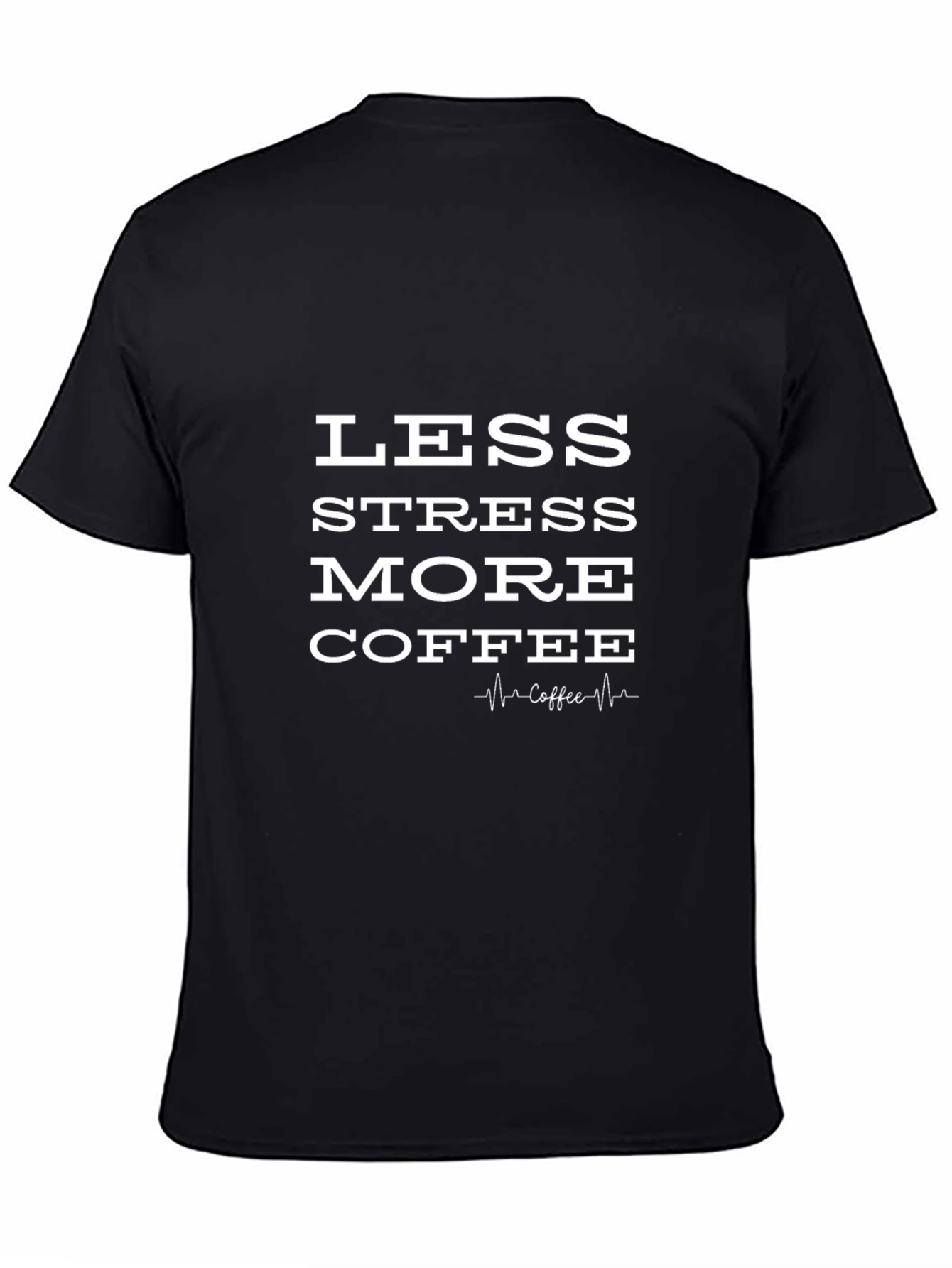 Less Stress More Coffee T-Shirt