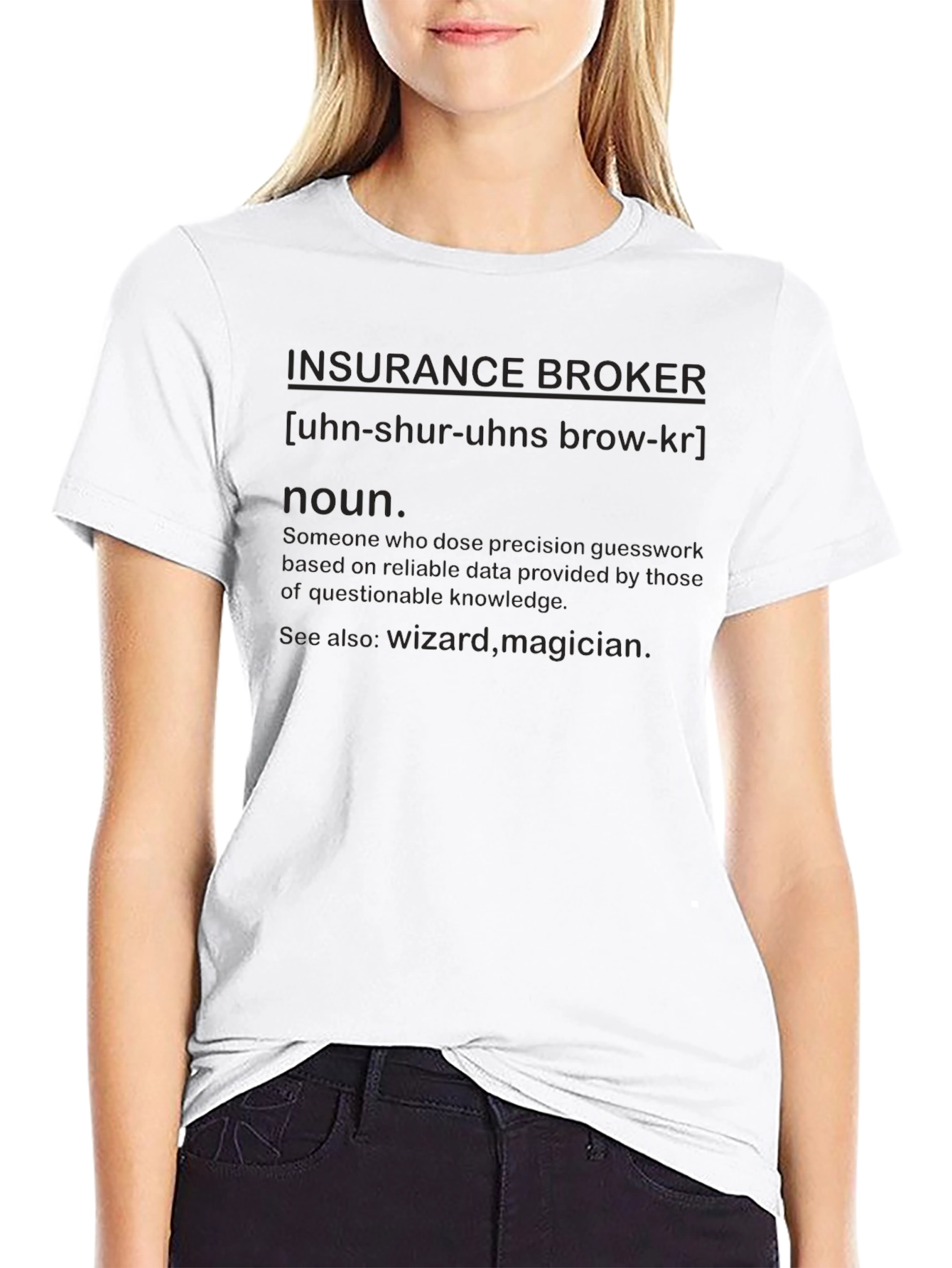 Insurance Broker Definition T-Shirt