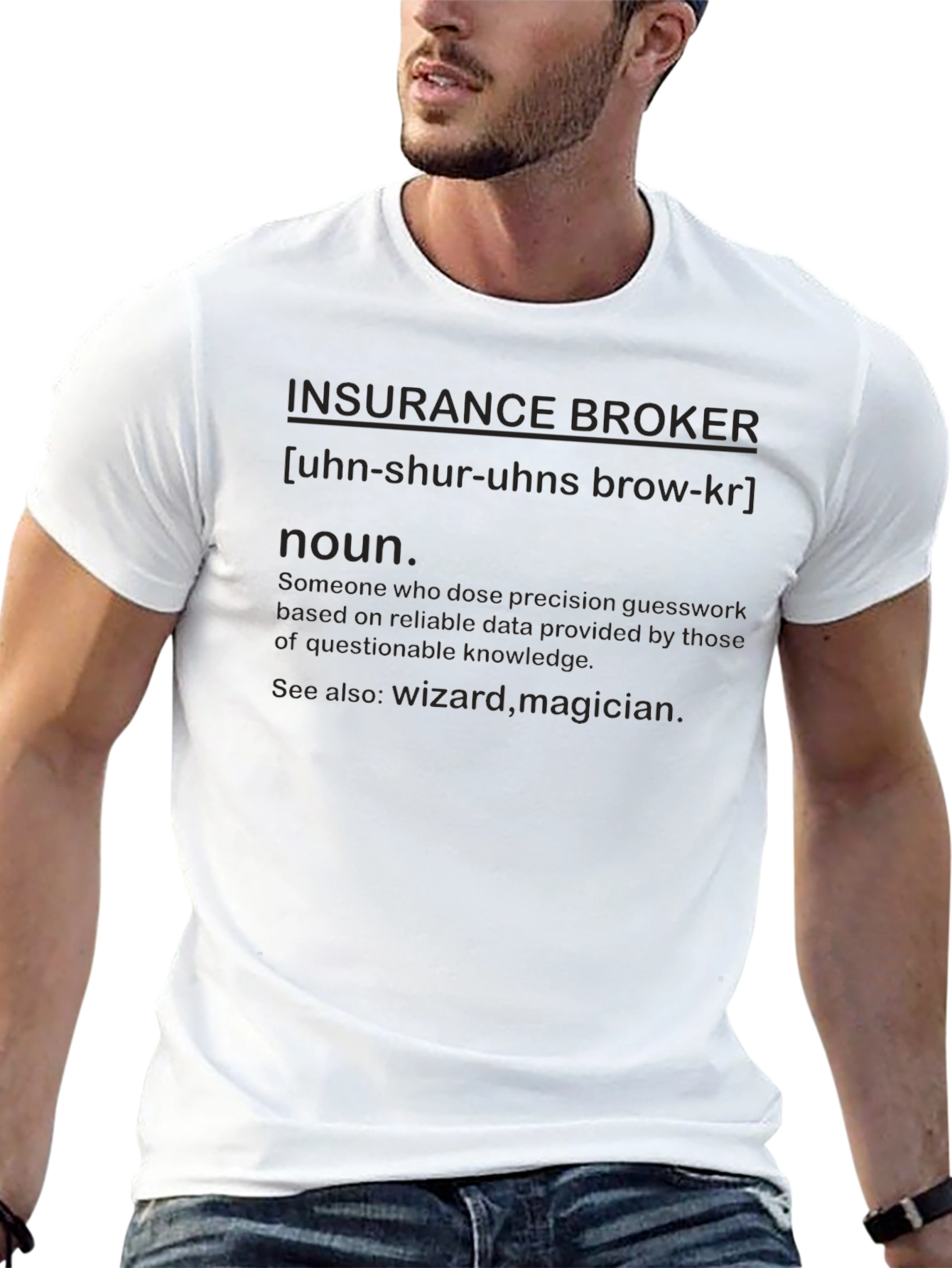 Insurance Broker Definition T-Shirt