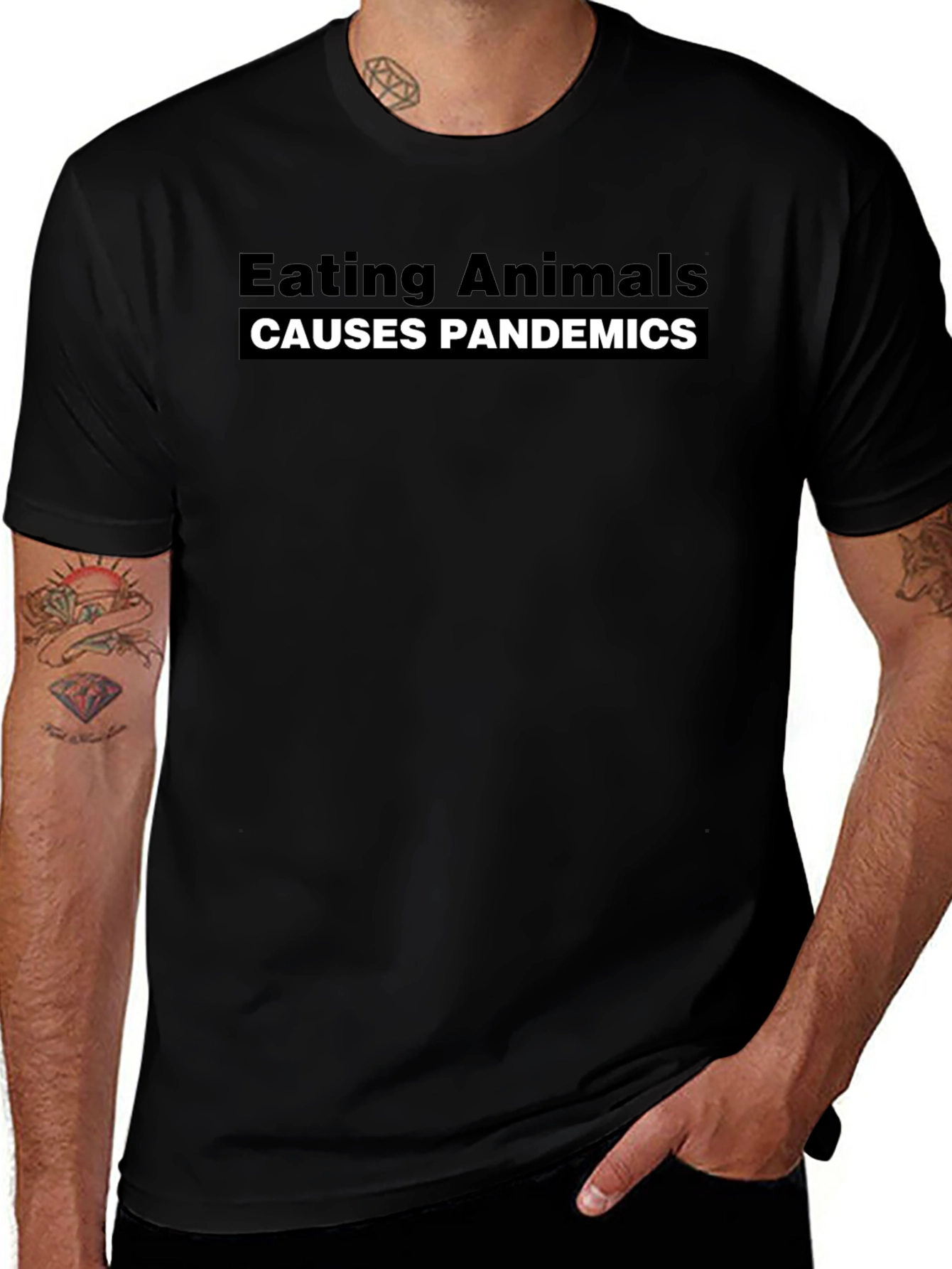 Eating Animals Causes Pandemics Black Tee