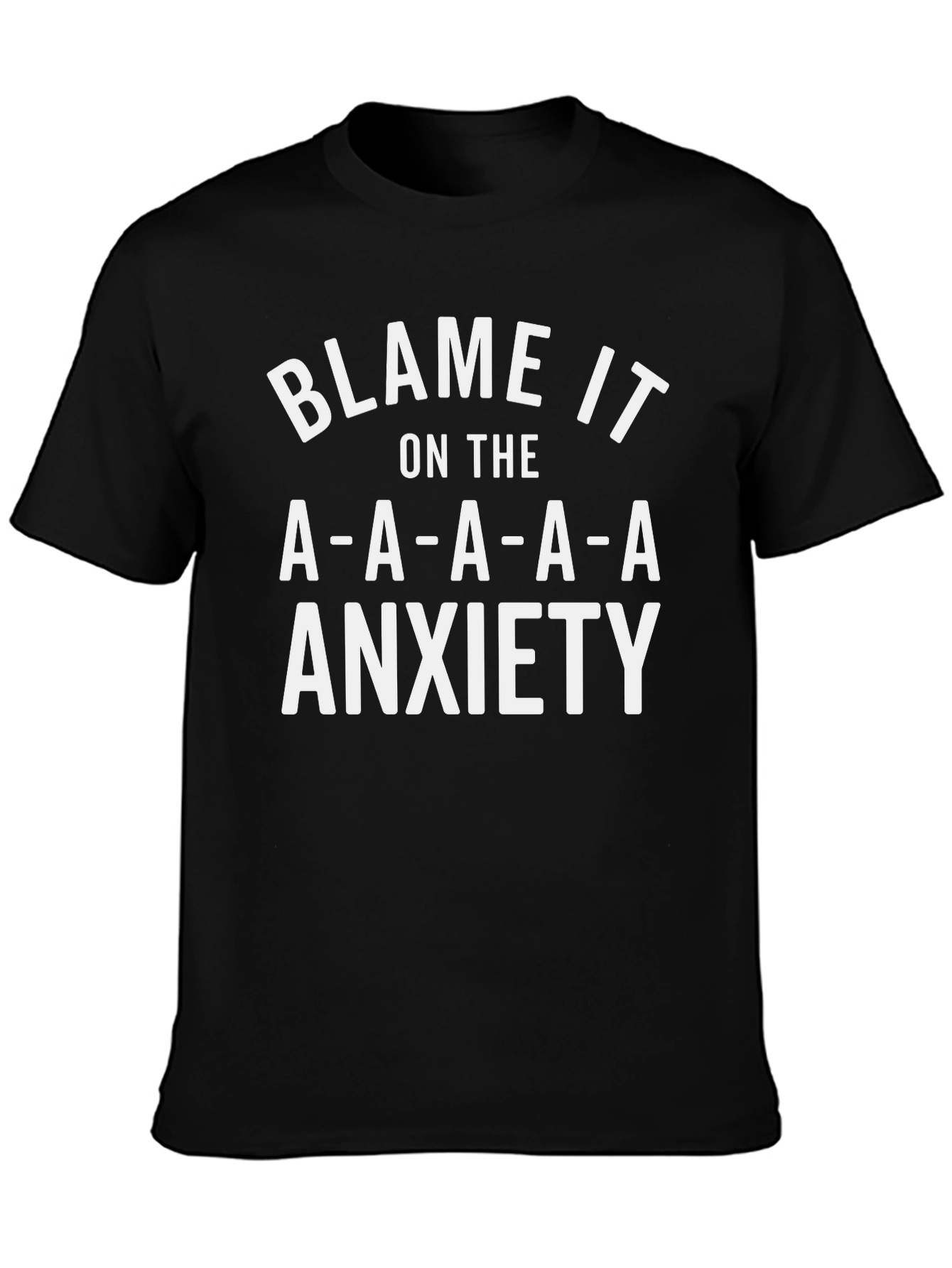 Blame It on the Anxiety T-Shirt