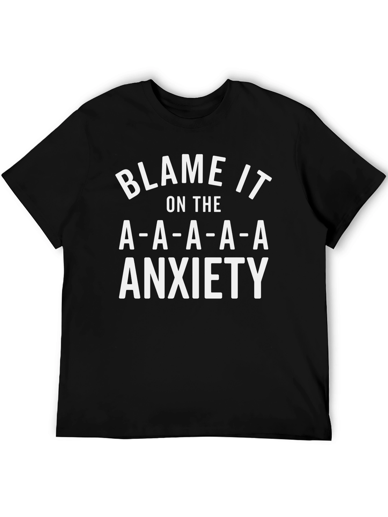 Blame It on the Anxiety T-Shirt