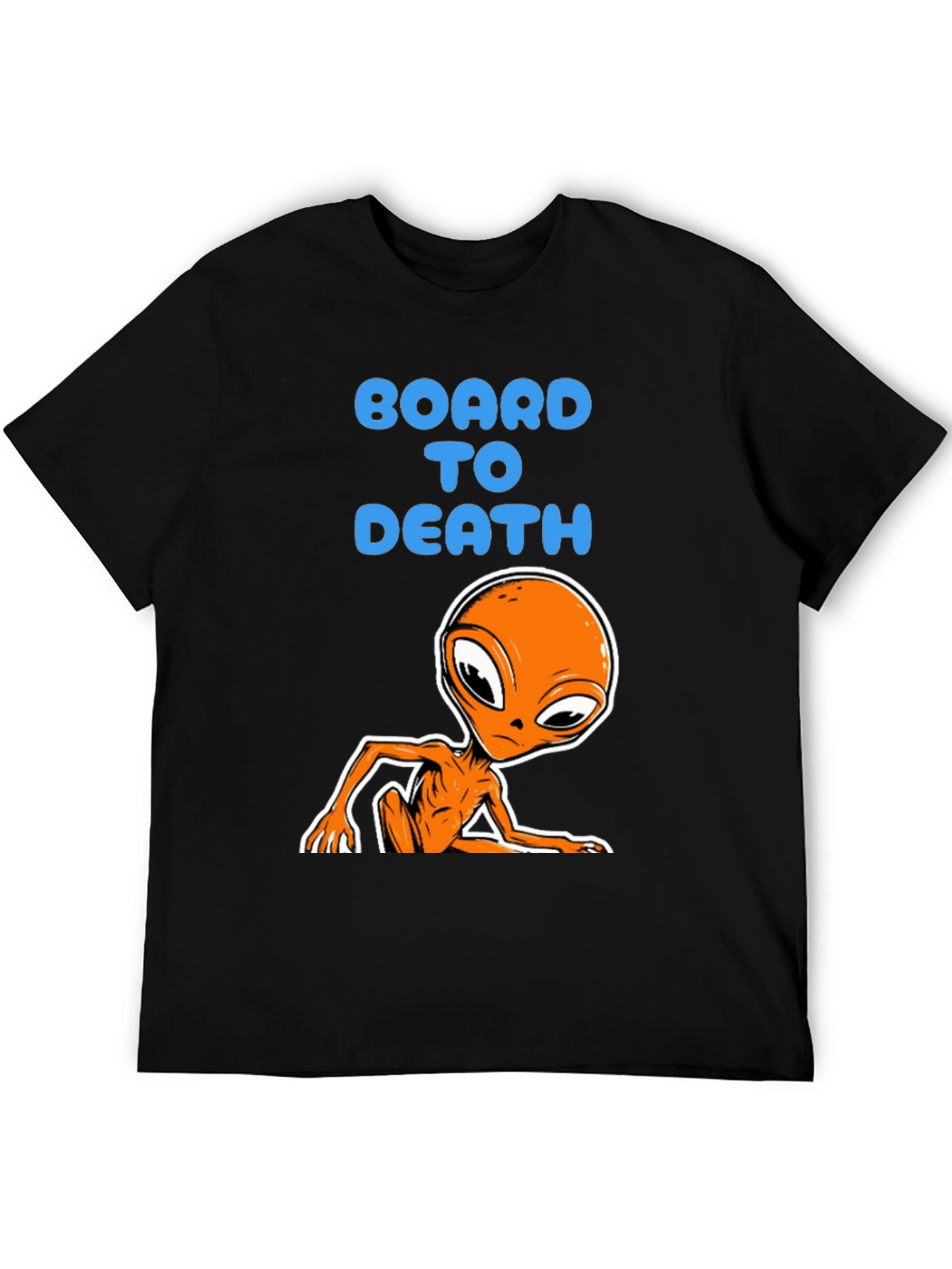 Board to Death Alien Graphic Tee