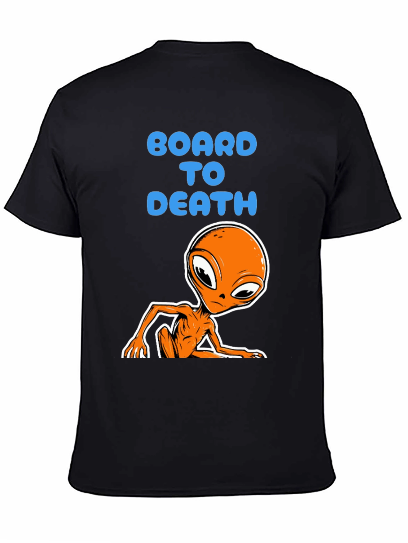 Board to Death Alien Graphic Tee