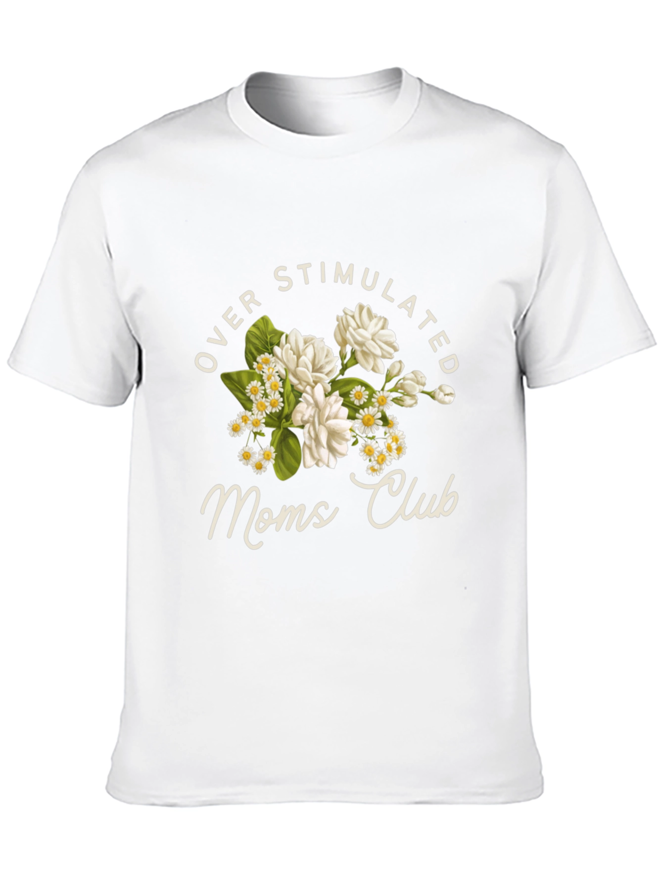 Overstimulated Moms Club Floral T-Shirt