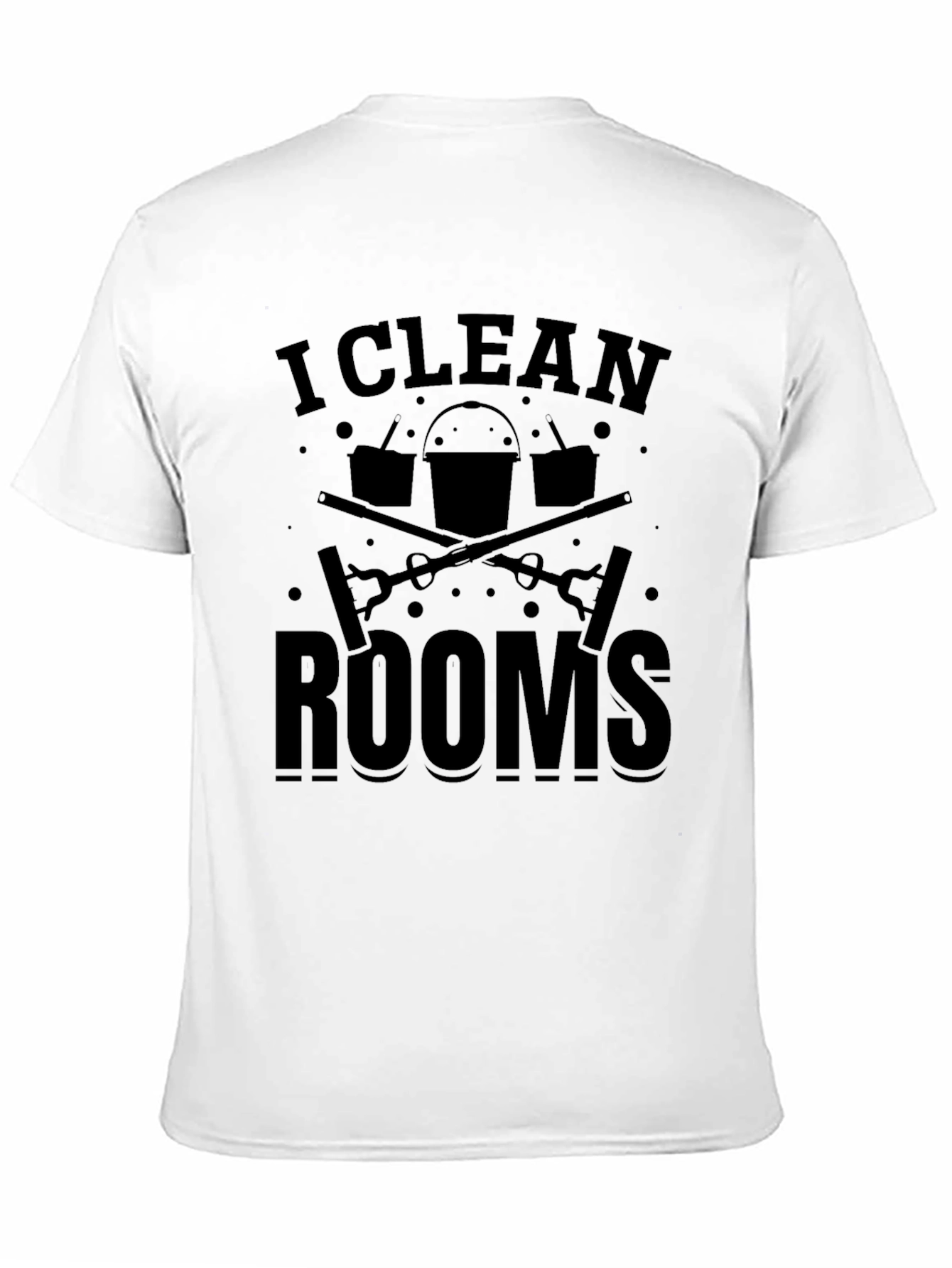 I Clean Rooms Graphic T-Shirt - Black