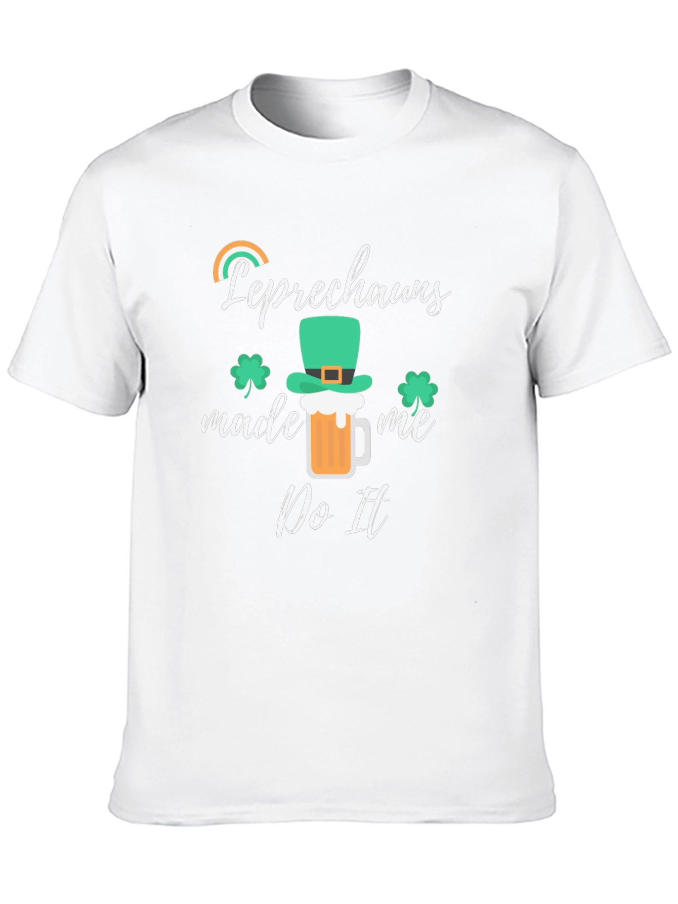 Leprechauns Made Me Do It St. Patricks Day Tee