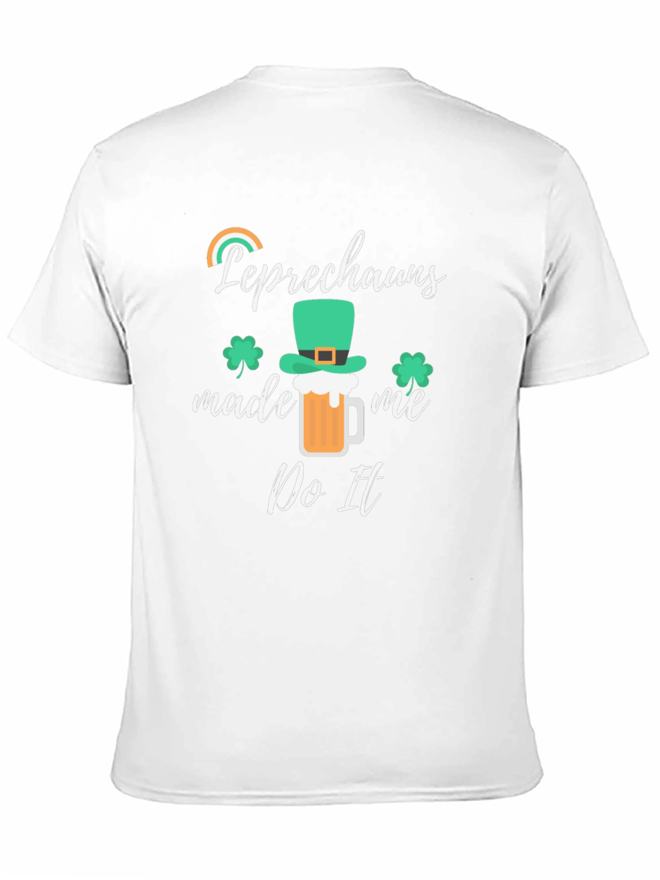 Leprechauns Made Me Do It St. Patricks Day Tee