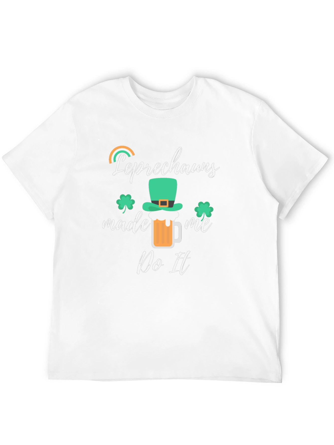 Leprechauns Made Me Do It St. Patricks Day Tee