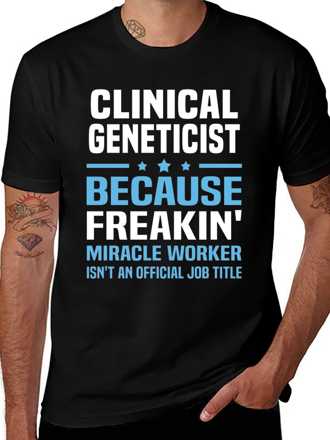 Clinical Geneticist Miracle Worker Funny T-Shirt
