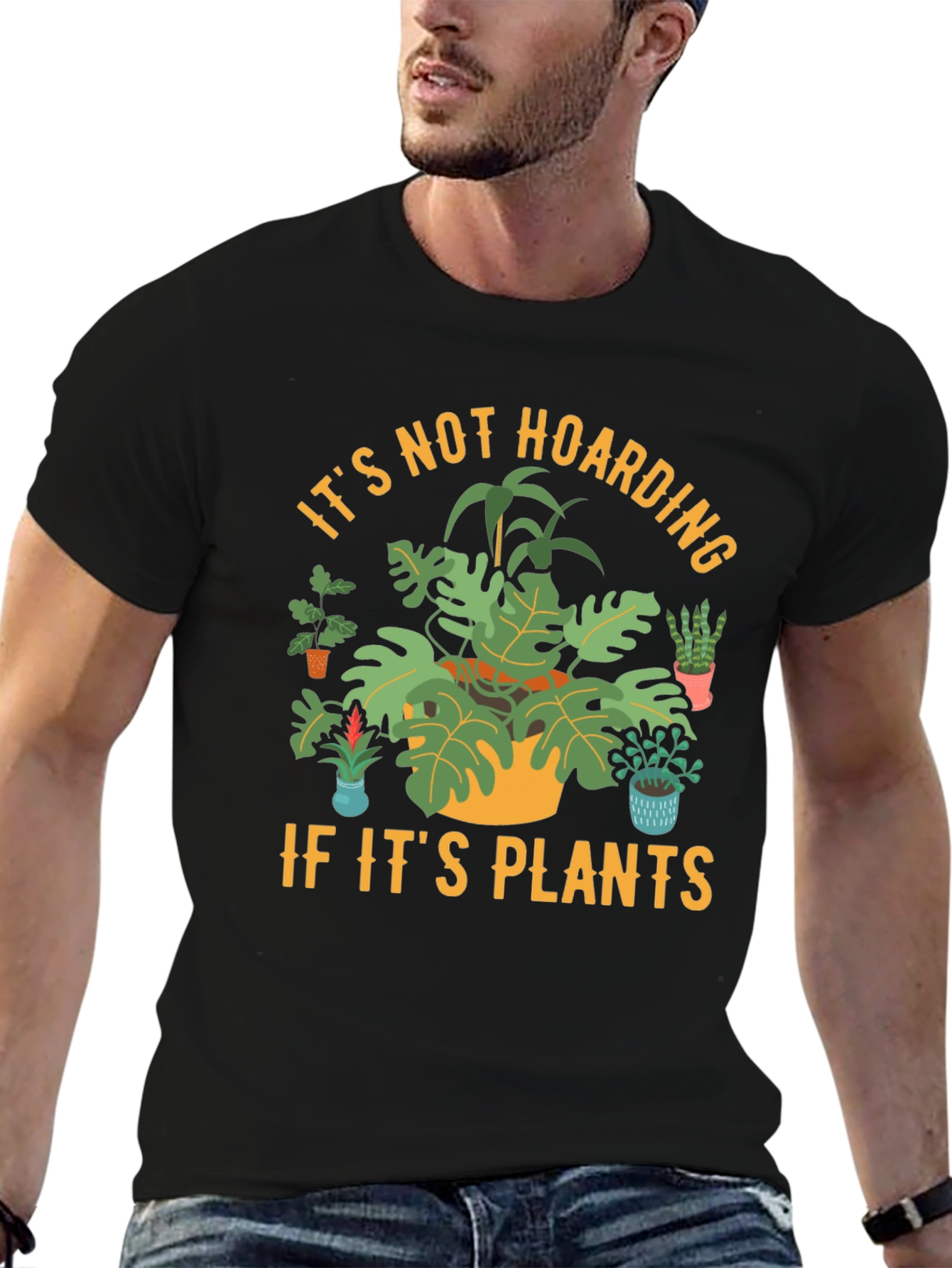 Plant Lover T-Shirt: Its Not Hoarding If Its Plants!
