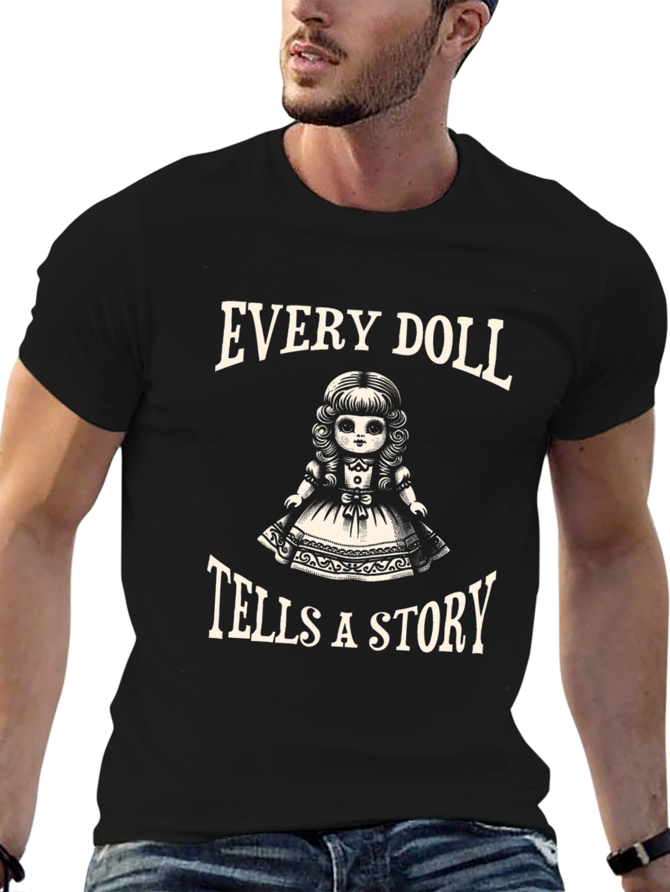 Every Doll Tells a Story T-Shirt