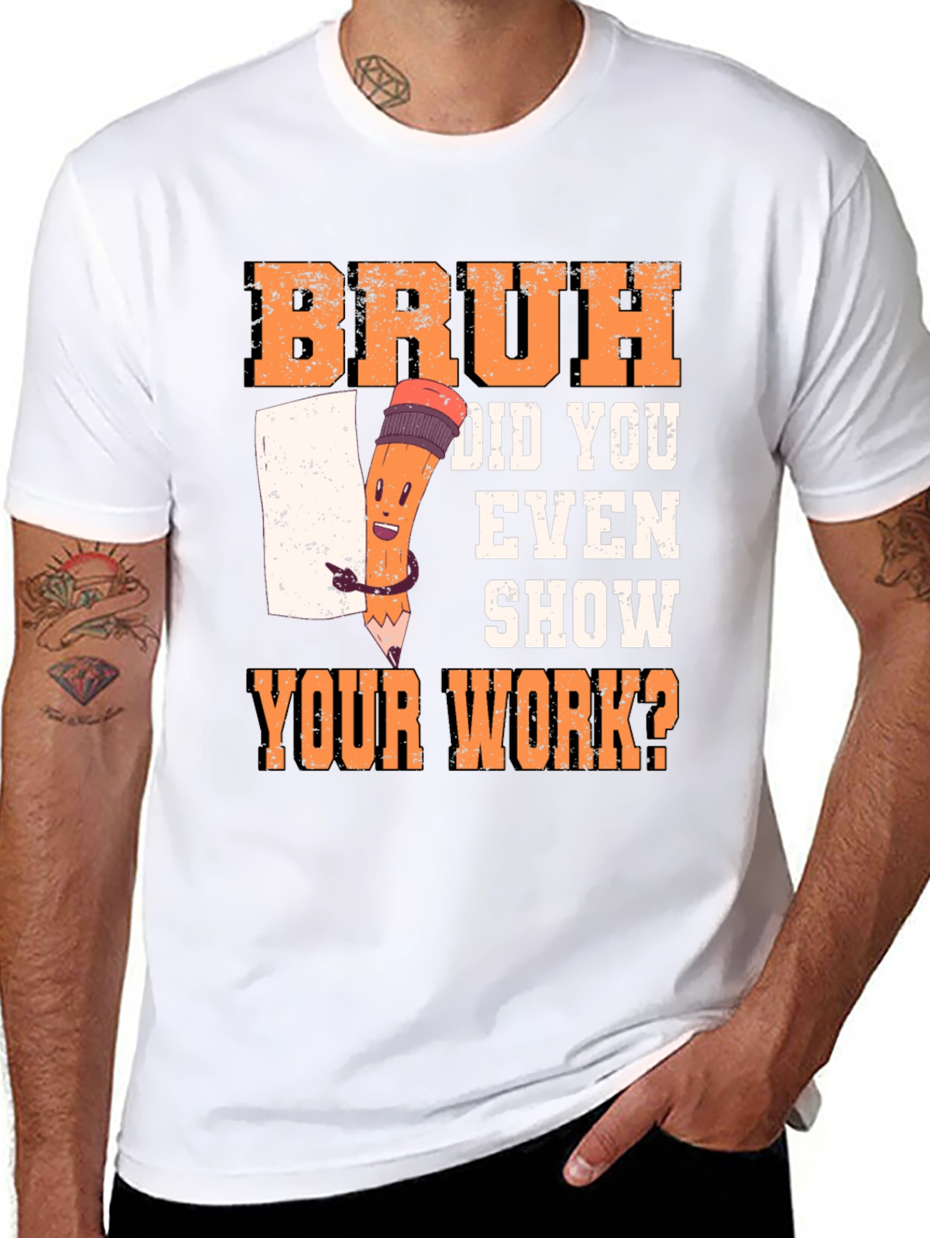 Bruh Did You Even Show Your Work? T-Shirt
