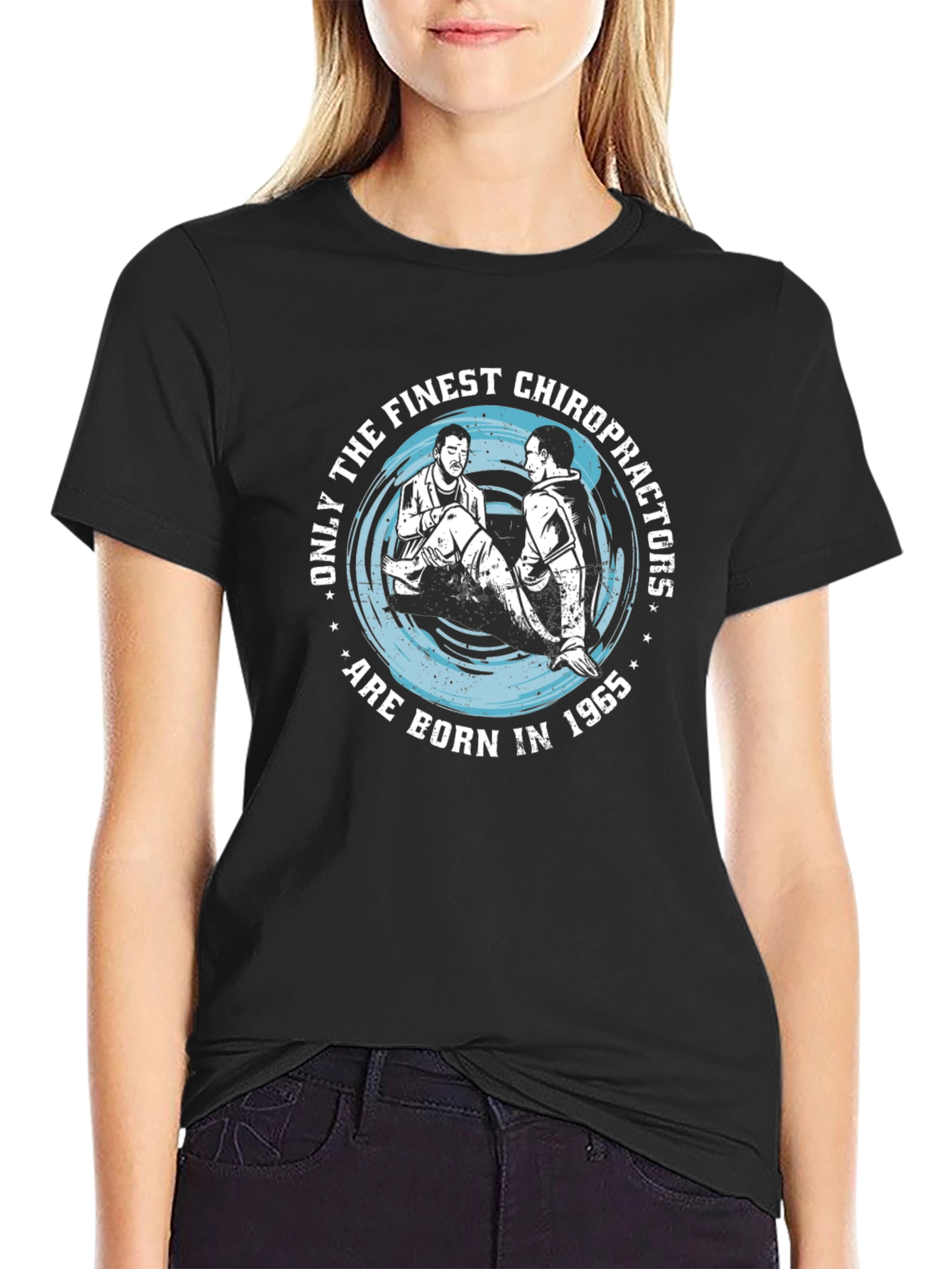 Finest Chiropractors Born in 1965 Black T-Shirt
