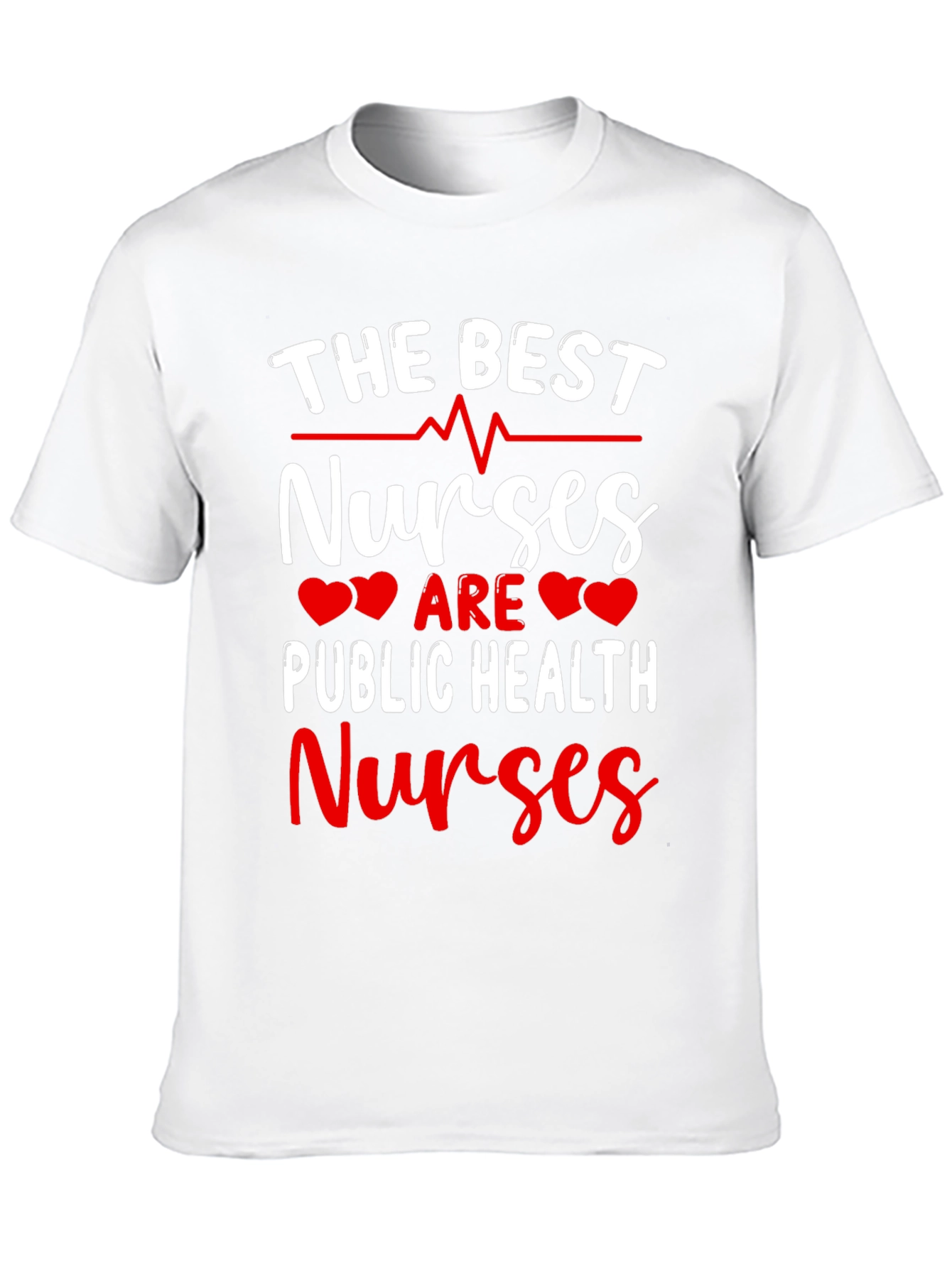 The Best Nurses Public Health T-Shirt