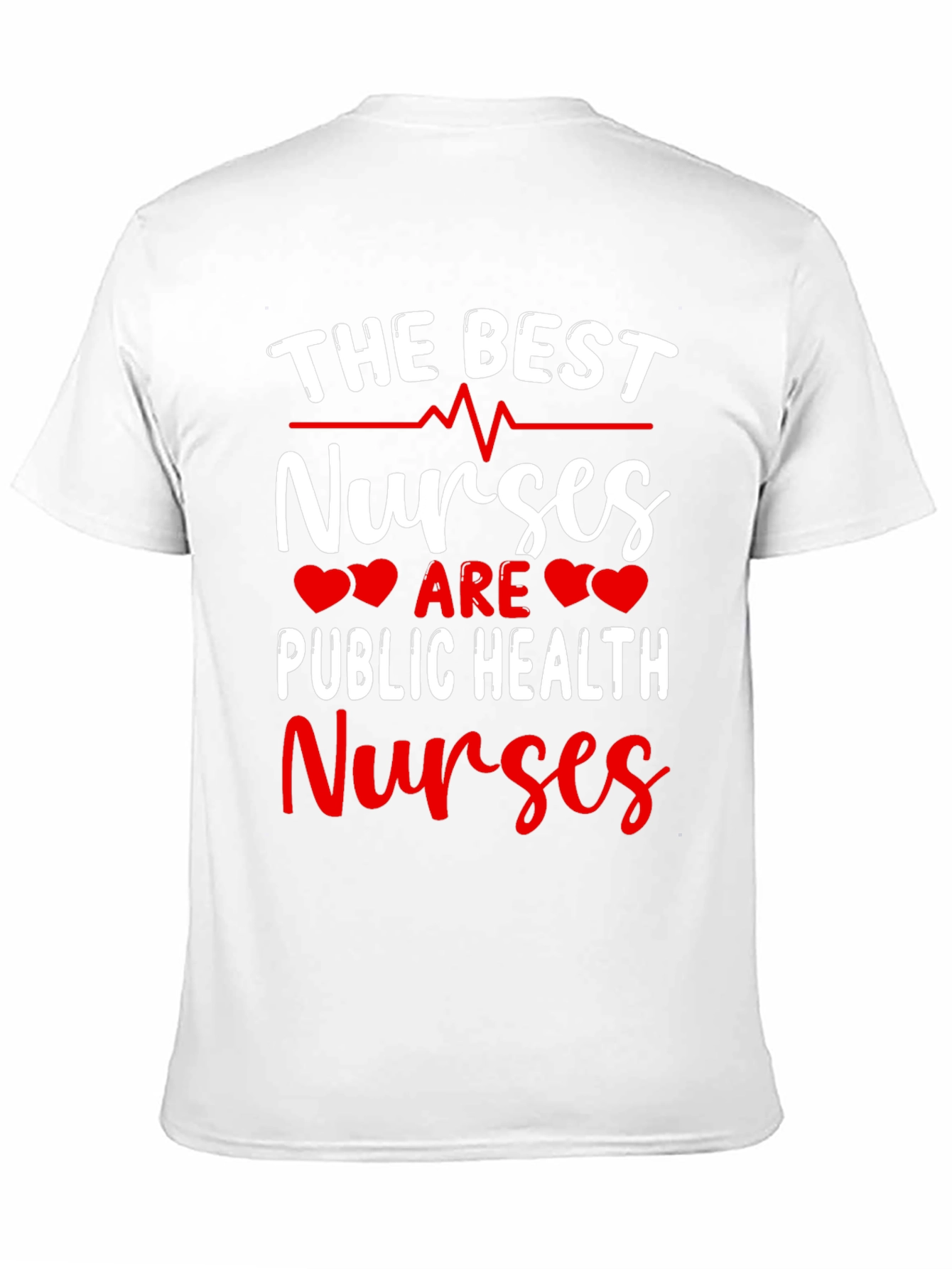 The Best Nurses Public Health T-Shirt