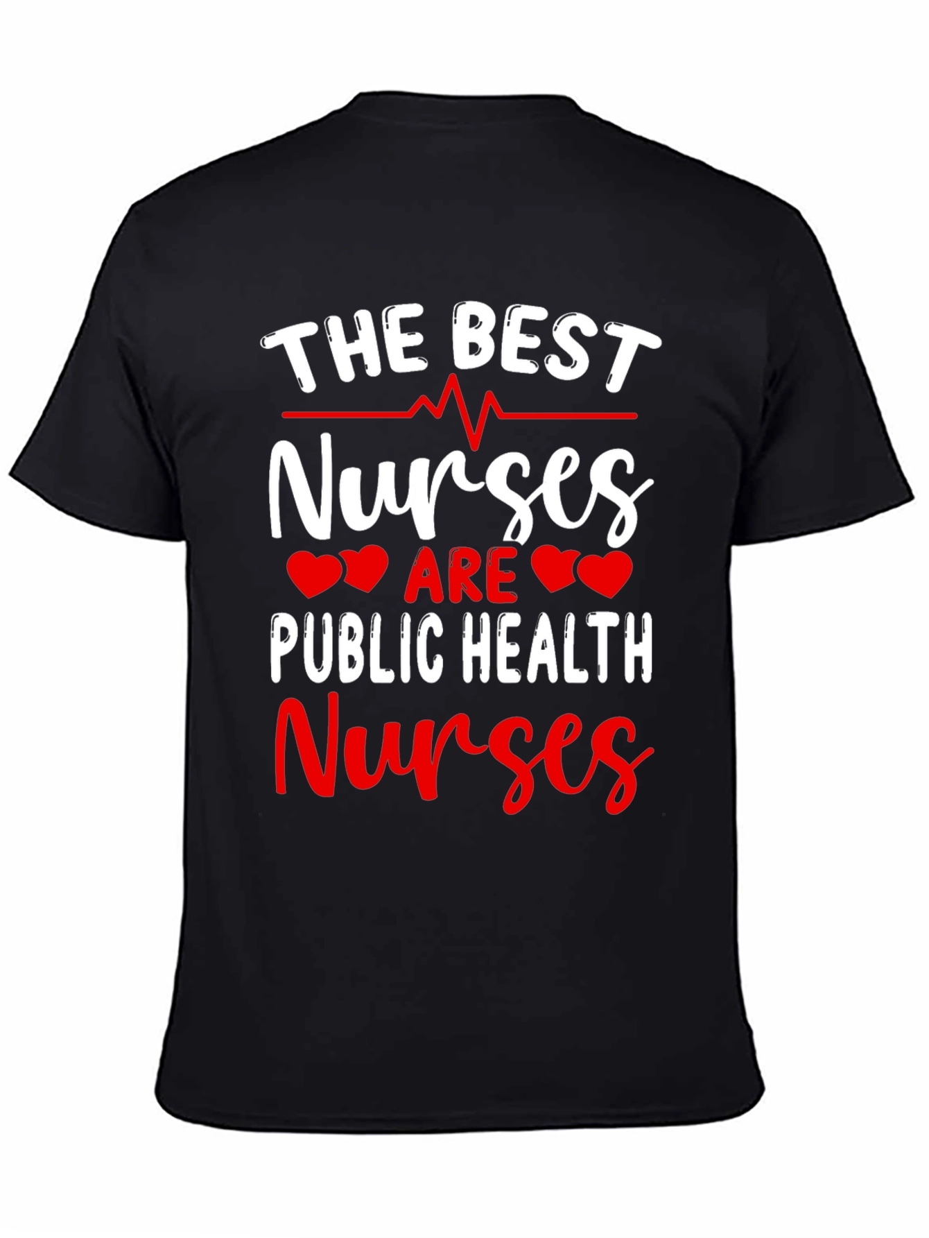 The Best Nurses Public Health T-Shirt