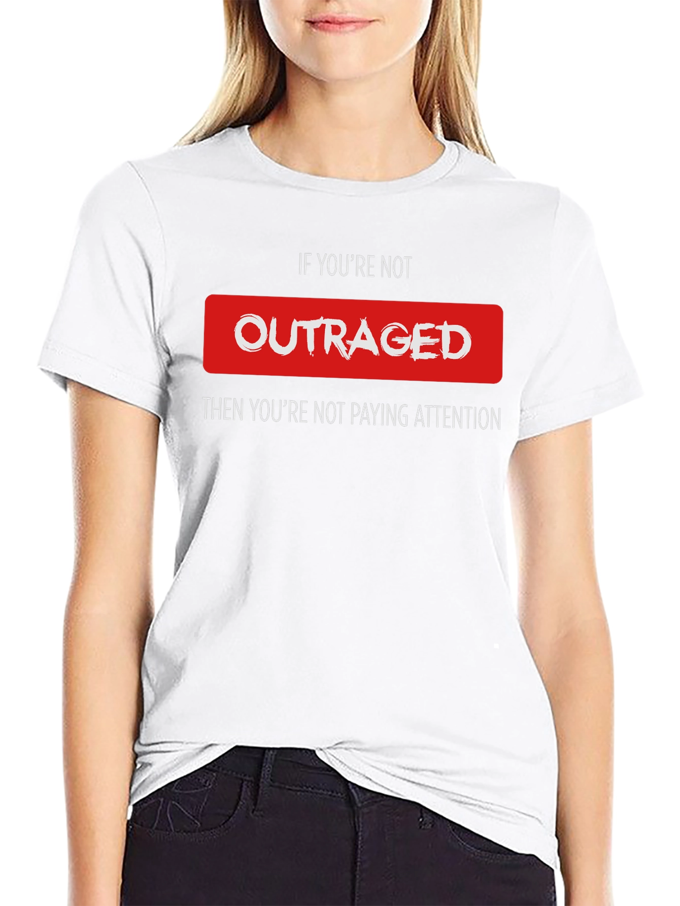 Outraged Awareness Tee - Pay Attention T-Shirt