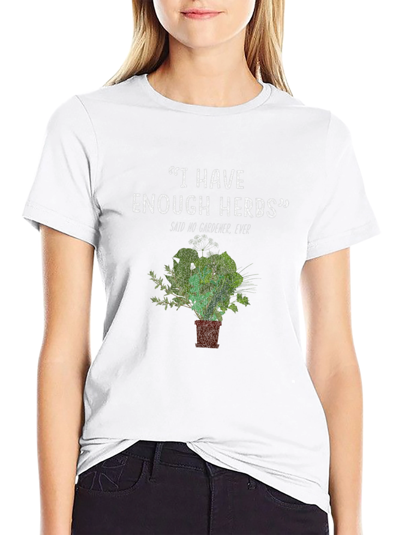 Gardeners Herb T-Shirt - Never Enough Herbs Funny Tee