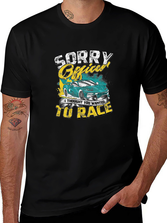 Sorry Officer Car Race Graphic Tee
