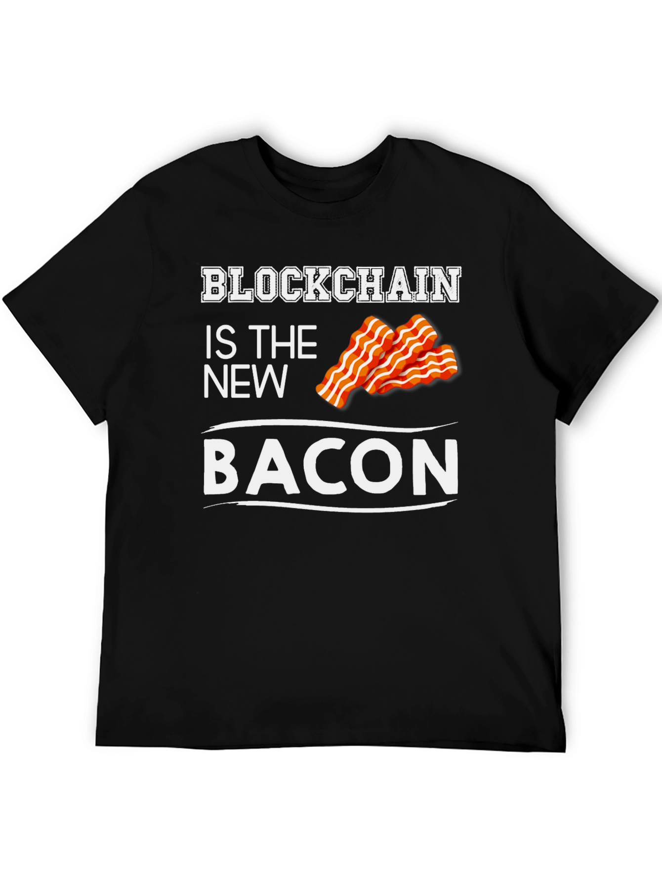 Blockchain is the New Bacon Graphic T-Shirt