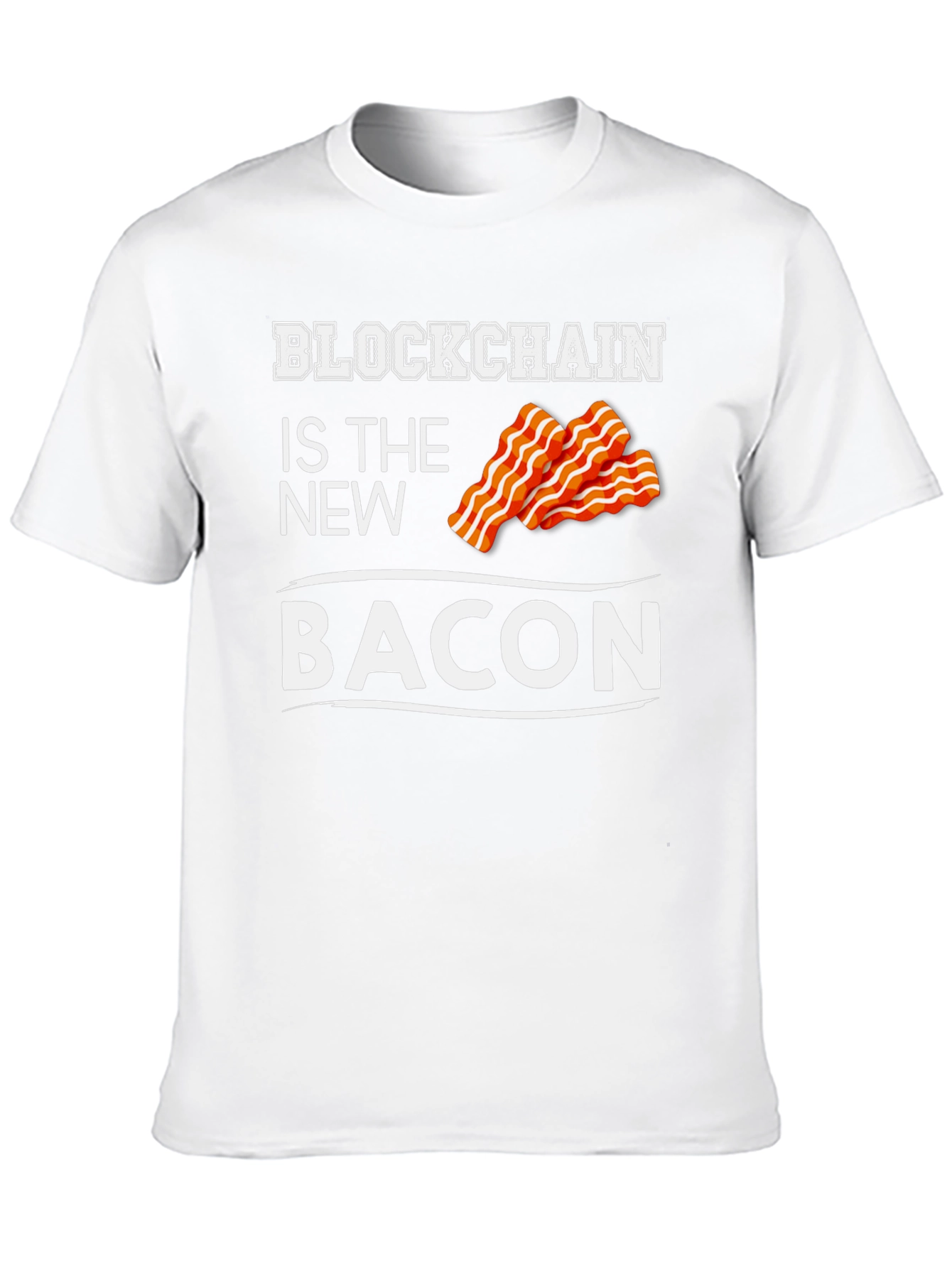 Blockchain is the New Bacon Graphic T-Shirt
