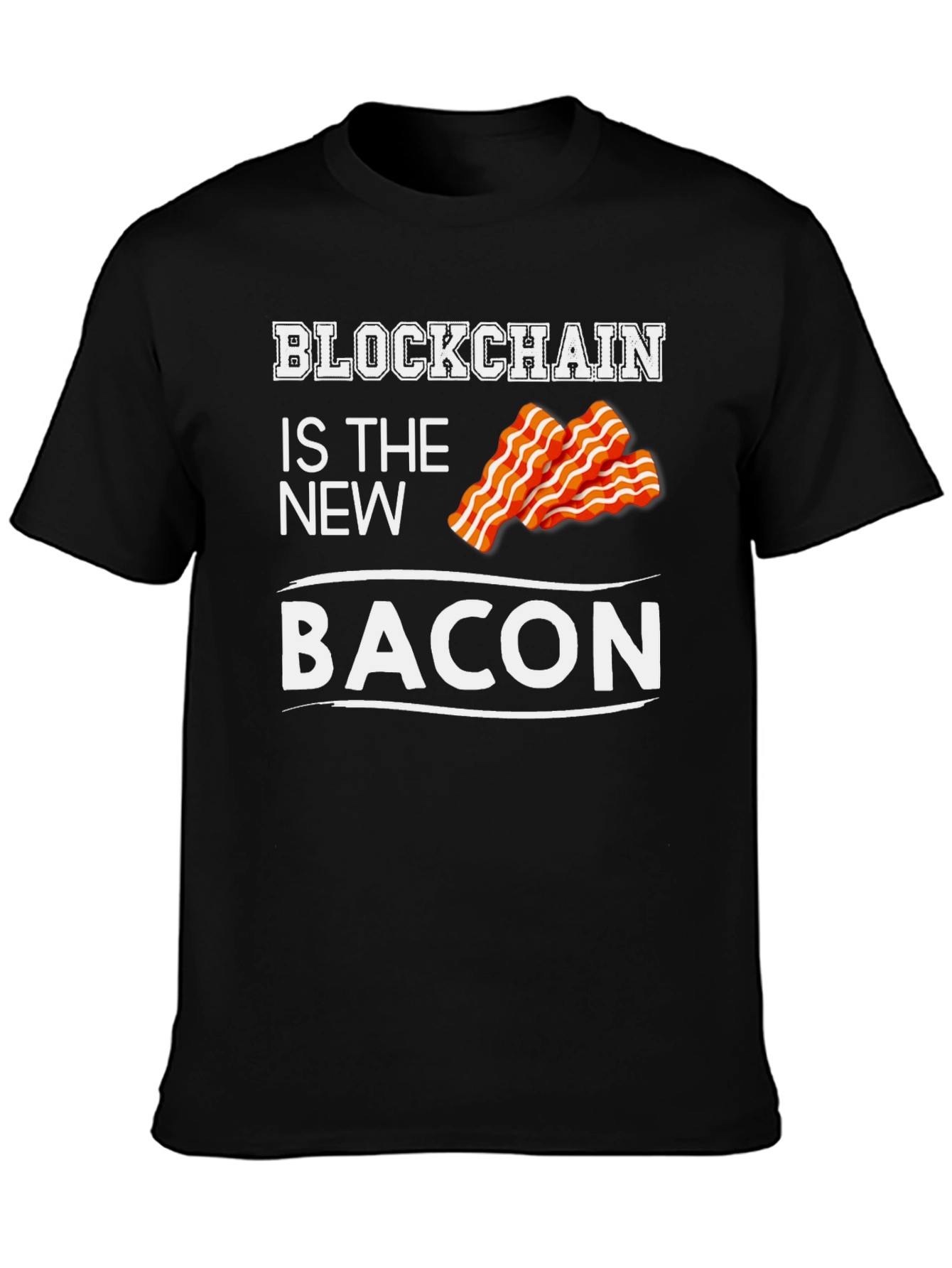 Blockchain is the New Bacon Graphic T-Shirt