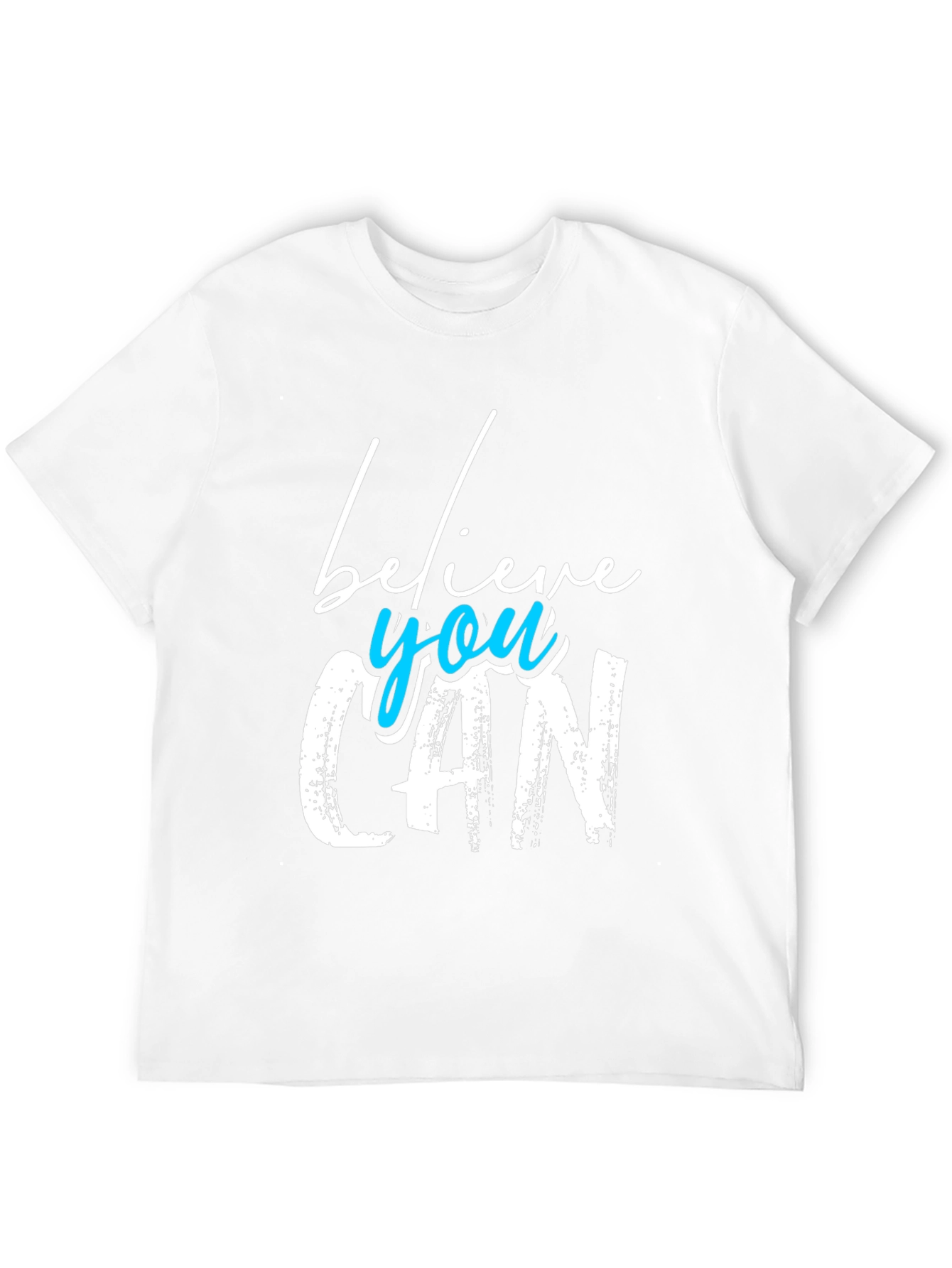 Believe You Can Graphic T-Shirt - Motivational Tee