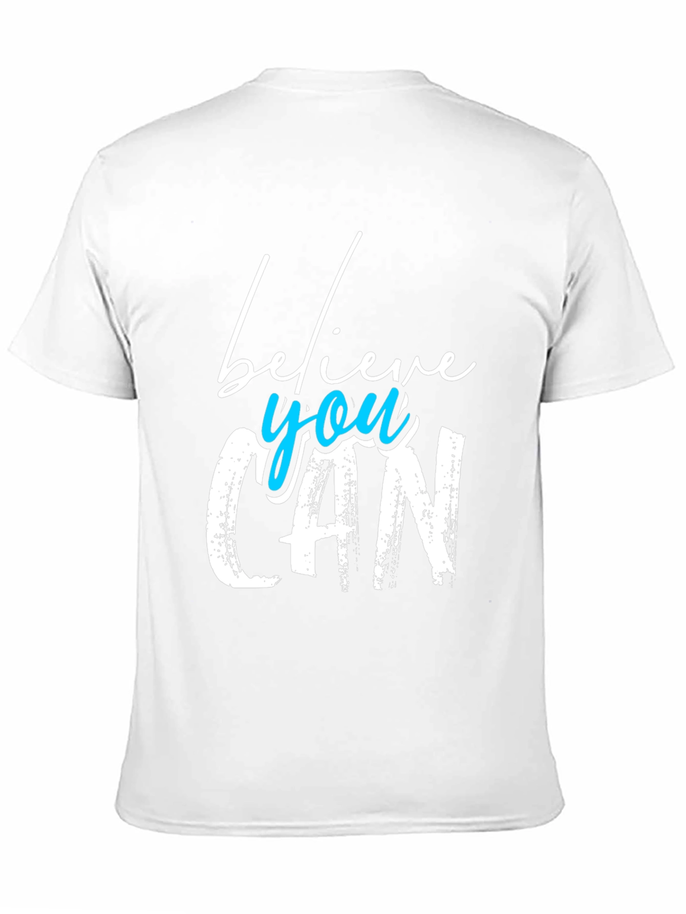 Believe You Can Graphic T-Shirt - Motivational Tee