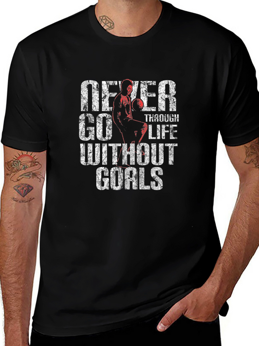 Never Go Through Life Without Goals T-Shirt