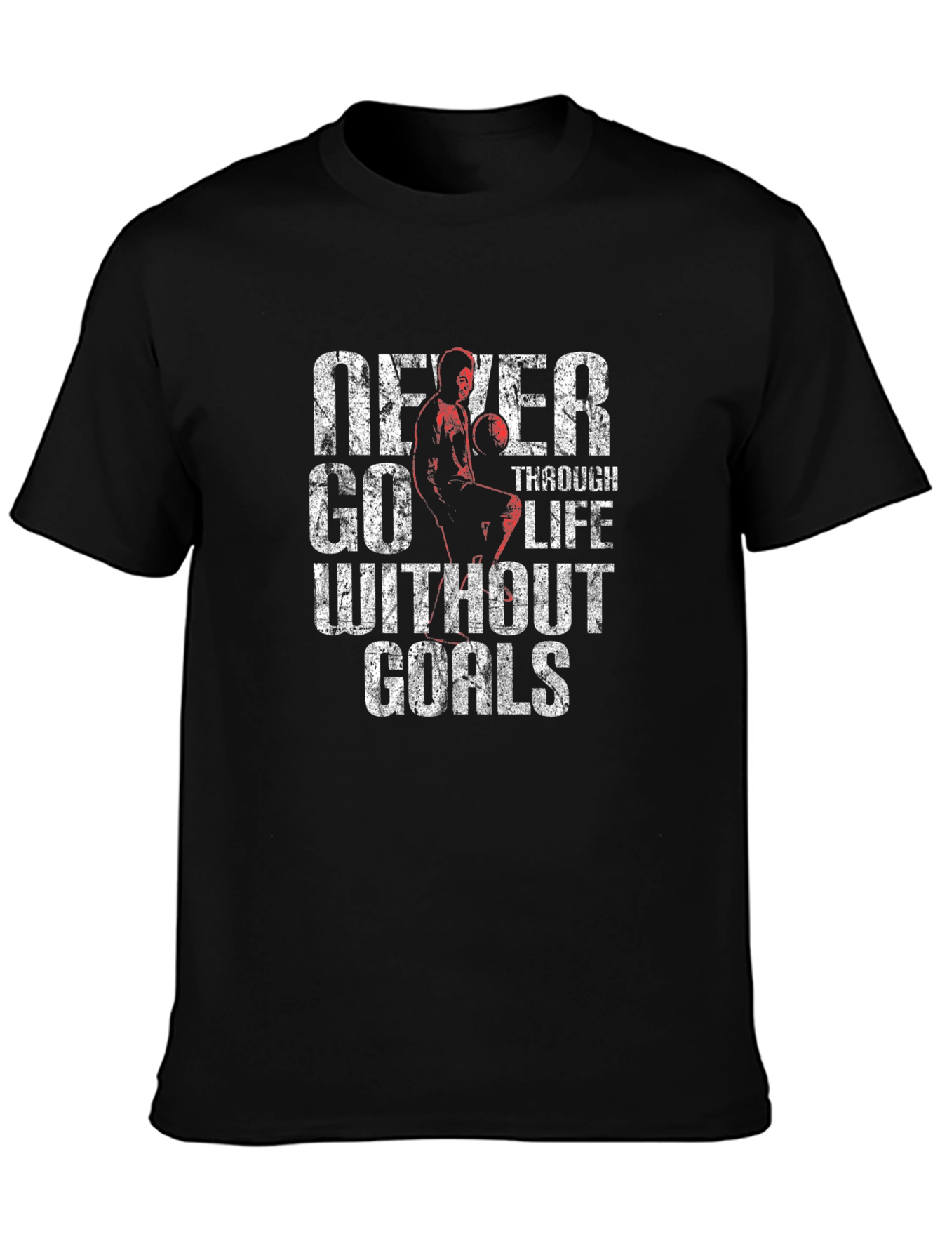 Never Go Through Life Without Goals T-Shirt